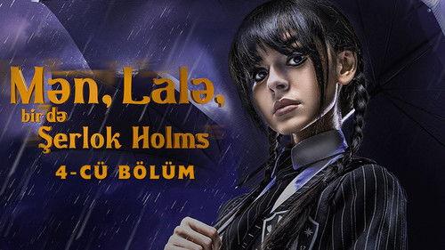 Me, Lala and Sherlock Holmes Season 1 Episode 4 - Episode 4