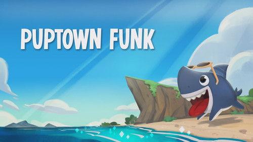 Sharkdog Season 3 Episode 6 - Puptown Funk / Pup, Pup and Away / Sharks on a Boat