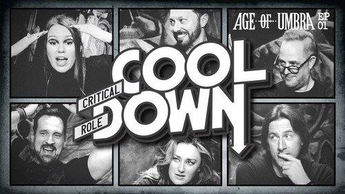Critical Role Cooldown Season 5 Episode 1 - Episode 1