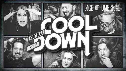 Critical Role Cooldown Season 5 Episode 1 - Episode 1