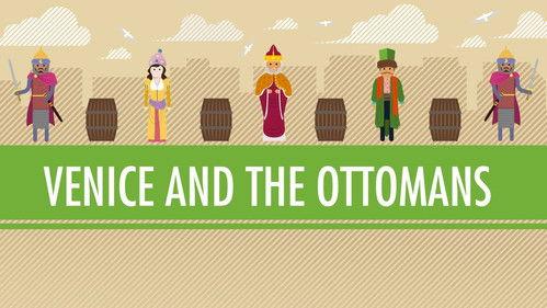 Crash Course: World History Season 1 Episode 19 - Venice and the Ottoman Empire: Crash Course World History #19