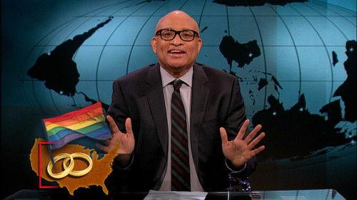 The Nightly Show with Larry Wilmore Season 1 Episode 10 - The State of Gay Marriage