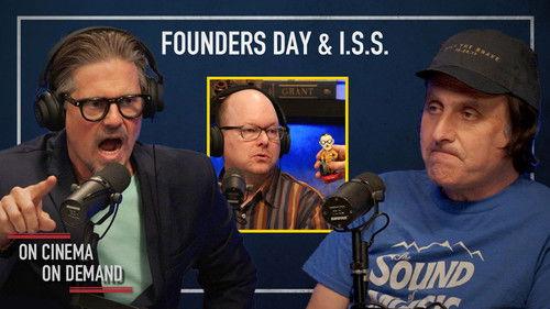 On Cinema Season 14 Episode 3 - ‘Founders Day’ & ‘I.S.S.’