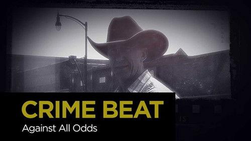 Crime Beat Season 4 Episode 5 - Against All Odds