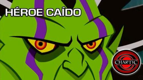 Chaotic Season 1 Episode 16 - Fallen Hero