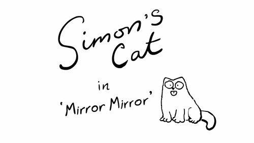Simon's Cat Season 6 Episode 5 - Mirror Mirror