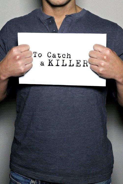 To Catch a Killer poster
