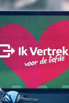 Ik Vertrek voor de Liefde poster