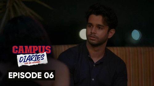 Campus Diaries Season 1 Episode 6 - Episode 6