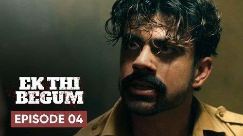 Ek Thi Begum Season 1 Episode 4 - The Big Hunt