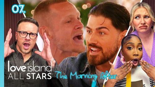 Love Island All Stars: The Morning After Season 3 Episode 7 - Scott stirs up the drama... AGAIN