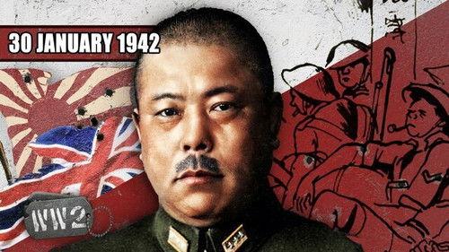 World War Two Season 4 Episode 5 - Week 127 - Fortress Singapore Stands Alone! - WW2 - January 30, 1942