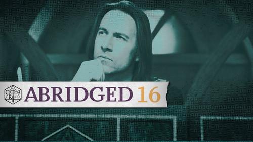 Critical Role Abridged Season 1 Episode 16 - The Shade Mother