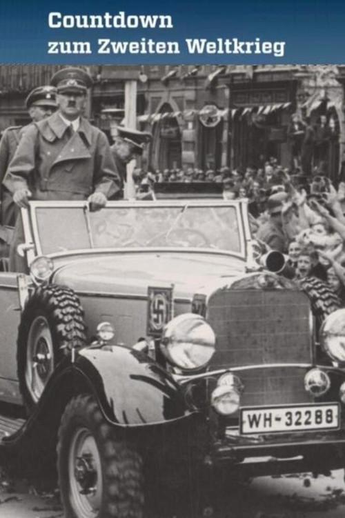 Countdown zum Zweiten Weltkrieg poster