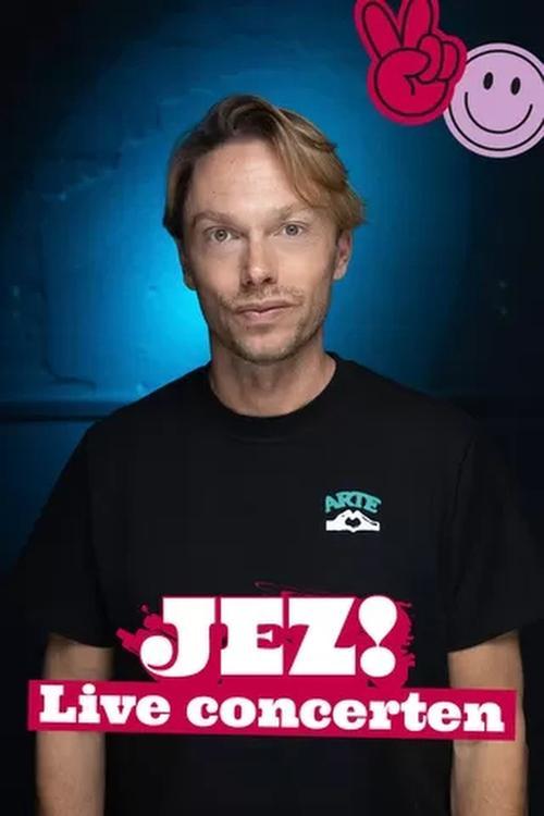 JEZ! Live Concerten poster