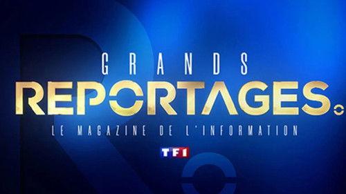 Grands Reportages Season 1 Episode 1 - Episode 1