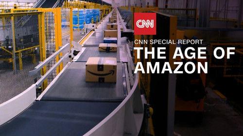 CNN Special Report Season 40 Episode 7 - The Age of Amazon