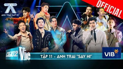 Anh Trai "Say Hi" Season 1 Episode 11 - Episode 11