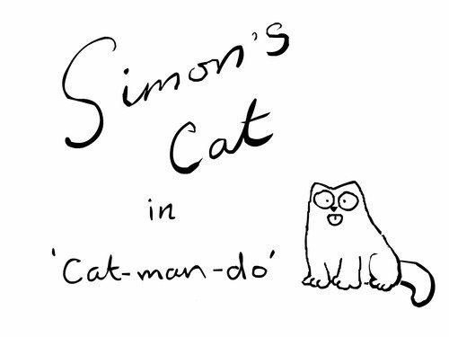 Simon's Cat Season 1 Episode 1 - Cat-man-do