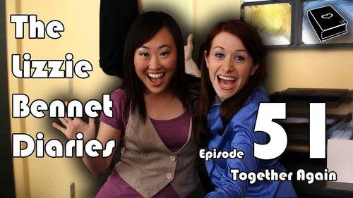 The Lizzie Bennet Diaries Season 1 Episode 51 - Together Again
