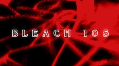 Bleach Season 1 Episode 105 - Kariya! Countdown to the Detonation