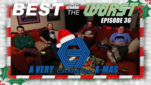 Best of the Worst Season 1 Episode 36 - A Very Cannon Christmas