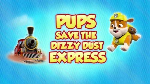 PAW Patrol Season 8 Episode 24 - Pups Save the Dizzy Dust Express