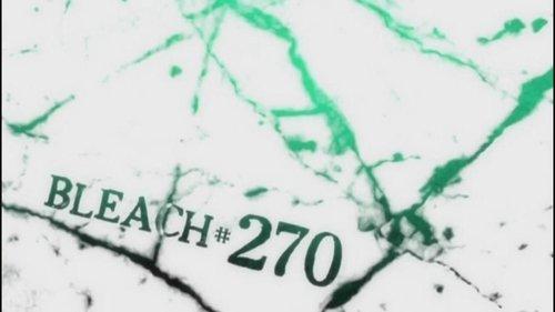 Bleach Season 1 Episode 270 - Beginning of Despair... Ichigo, the Unreachable Blade