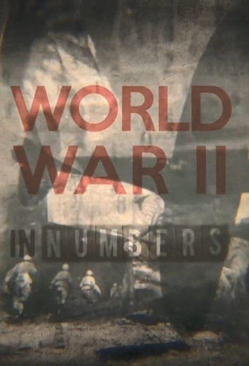 World War II In Numbers poster
