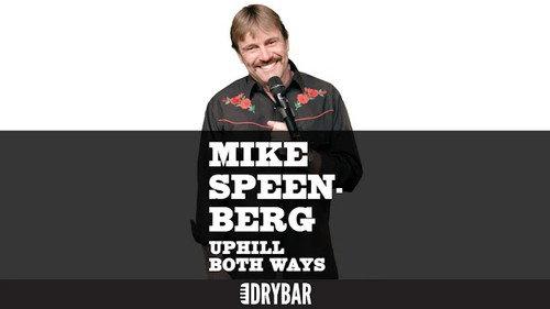 Dry Bar Comedy Season 3 Episode 14 - Mike Speenberg: Uphill Both Ways