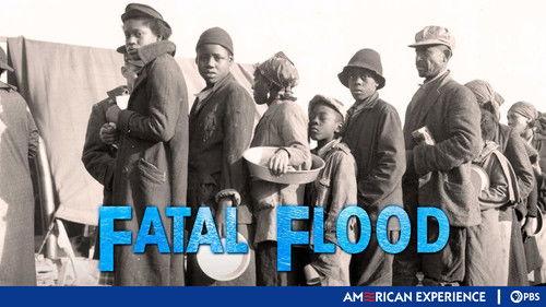 American Experience Season 13 Episode 11 - Fatal Flood
