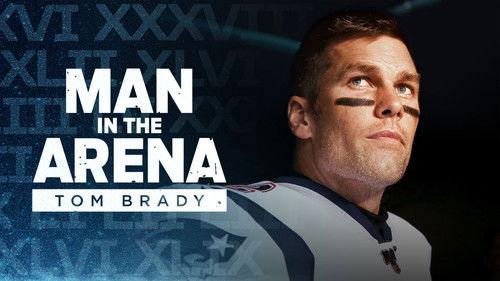 Man in the Arena: Tom Brady Season 1 Episode 9 - Maybe