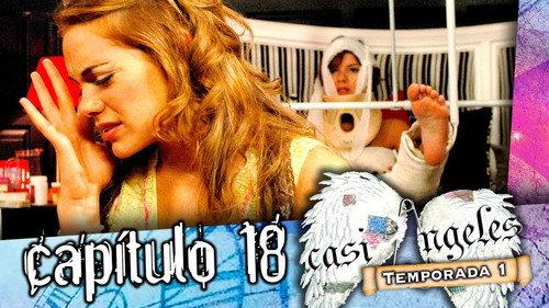 Casi Ángeles Season 1 Episode 18 - Episode 18