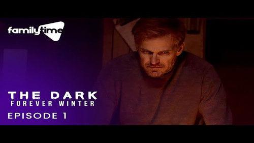 The Dark: Forever Winter Season 1 Episode 1 - The Captive
