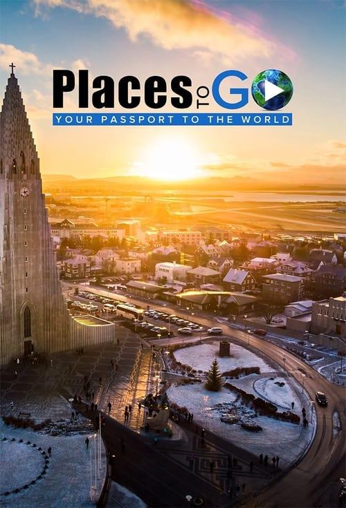 Places to Go: Your Passport to the World poster
