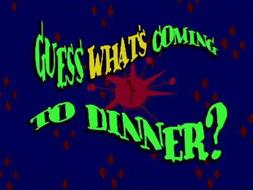 The Grim Adventures of Billy and Mandy Season 5 Episode 3 - Guess What's Coming to Dinner?