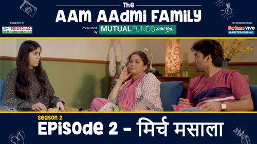 The Aam Aadmi Family Season 2 Episode 2 - Mirch Masala