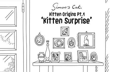 Simon's Cat Season 17 Episode 2 - The Kitten Origins (1): Kitten Surprise