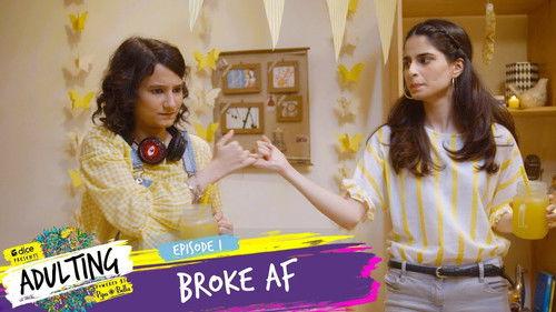 Adulting Season 1 Episode 1 - Broke AF