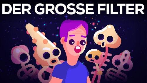 Kurzgesagt - In a Nutshell Season 6 Episode 1 - Why Alien Life Would Be Our Doom — The Great Filter