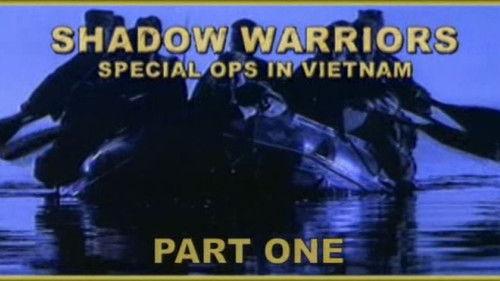 Vietnam - Shadow Warriors Season 1 Episode 3 - Shadow Warriors (Part 1)