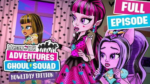 Monster High: Adventures of the Ghoul Squad Season 1 Episode 14 - Howliday Edition Part 4: Home for the Howlidays