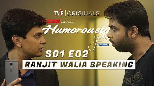 Humorously Yours Season 1 Episode 2 - Ranjit Walia Speaking