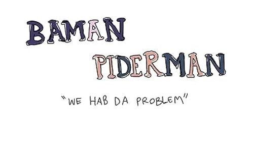 Baman Piderman Season 3 Episode 2 - We Hab Da Problem