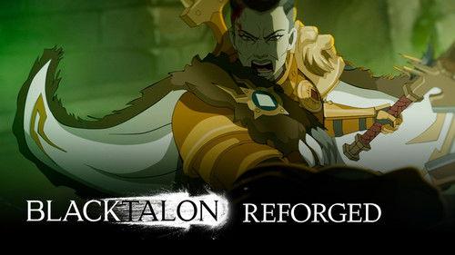 Blacktalon Season 1 Episode 1 - Reforged