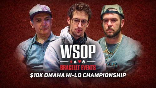 World Series of Poker Season 2022 Episode 11 - Event #15 $10K Omaha Hi-Lo Championship