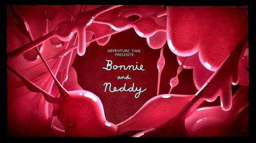 Adventure Time Season 7 Episode 1 - Bonnie and Neddy