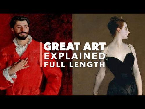 Great Art Explained Season 4 Episode 4 - John Singer Sargent: Madame X and Dr. Pozzi