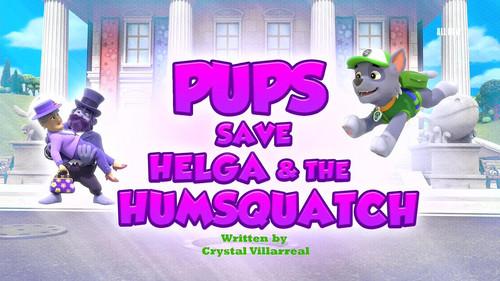 PAW Patrol Season 11 Episode 9 - Pups Save Helga & the Humsquatch