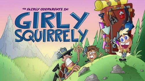 The Fairly OddParents Season 10 Episode 4 - Girly Squirrely